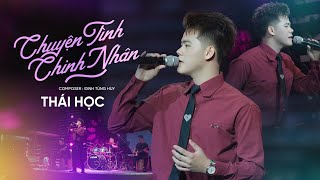 CHUYỆN TÌNH CHINH NHÂN (LIVE BAND) - THÁI HỌC x ĐINH TÙNG HUY || ôi đời chinh nhân mấy ai ...