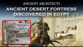 Ancient Desert Fortress Discovered in Egypt | Ancient Architects