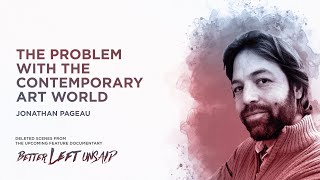 The Problem with the Contemporary Art World I Jonathan Pageau