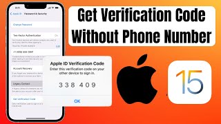 How To Get Apple ID Verification Code without Phone Number iOS 15 | Two Factor Authentication 2022