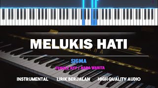 Melukis Hati  Karaoke Akustik Piano - Female Key  - Sigma