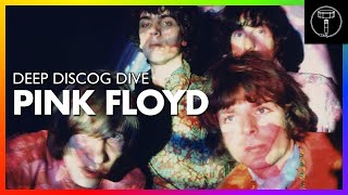 DEEP DISCOG DIVE: Pink Floyd