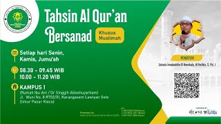 Al Qoshosh 64-Al Ankabut 6 I Tahsin Bersanad I Ustadz Imaduddin El Hambaly, Al Hafidz I K.Kamis Pagi