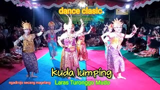 KUDA LUMPING || dance clasic || Laras Turonggo Mudo || ngadirojo secang magelang