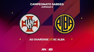 AD OVARENSE vs SC ALBA - JORNADA 6