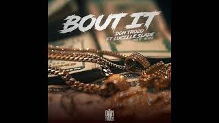 Don Trozo ft Lucille Slade - Bout it (prod by Truhitz)