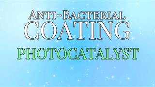 Application of Photocatalyst: Anti-Bacterial Coating