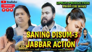 SANING DISUM 3 JABBAR ACTION / NEW HO SHORT FILM 2025/ NIMAN,RANI DEOGAM, MUNNI LEYANGI,/ HO FILM