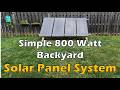 Simple 800 watt Backyard Solar Panel System