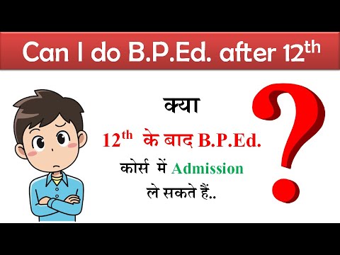 Can I Do B.P.Ed. After 12th ? Name Of Universities / Colleges Offering ...