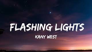 Kanye west - Flashing Lights (Lyrics)
