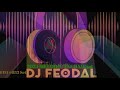 MELODİC TECHNO Mix Set /\ [\ #033 /] DJ FEODAL