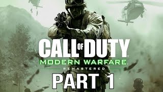 Call of Duty Modern Warfare Remastered - Gameplay Part 1 (COD4 Walkthrough)