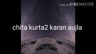 Chita Kurta | Karan Aujla | Afsana khan