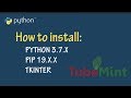 How to Install Python 3.7, pip, & tkinter on Windows 10