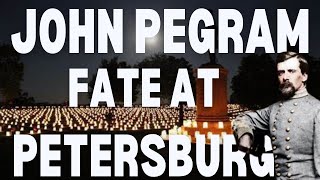 John Pegram’s Fate: Hidden Battlefield | 95% Of People Miss This!