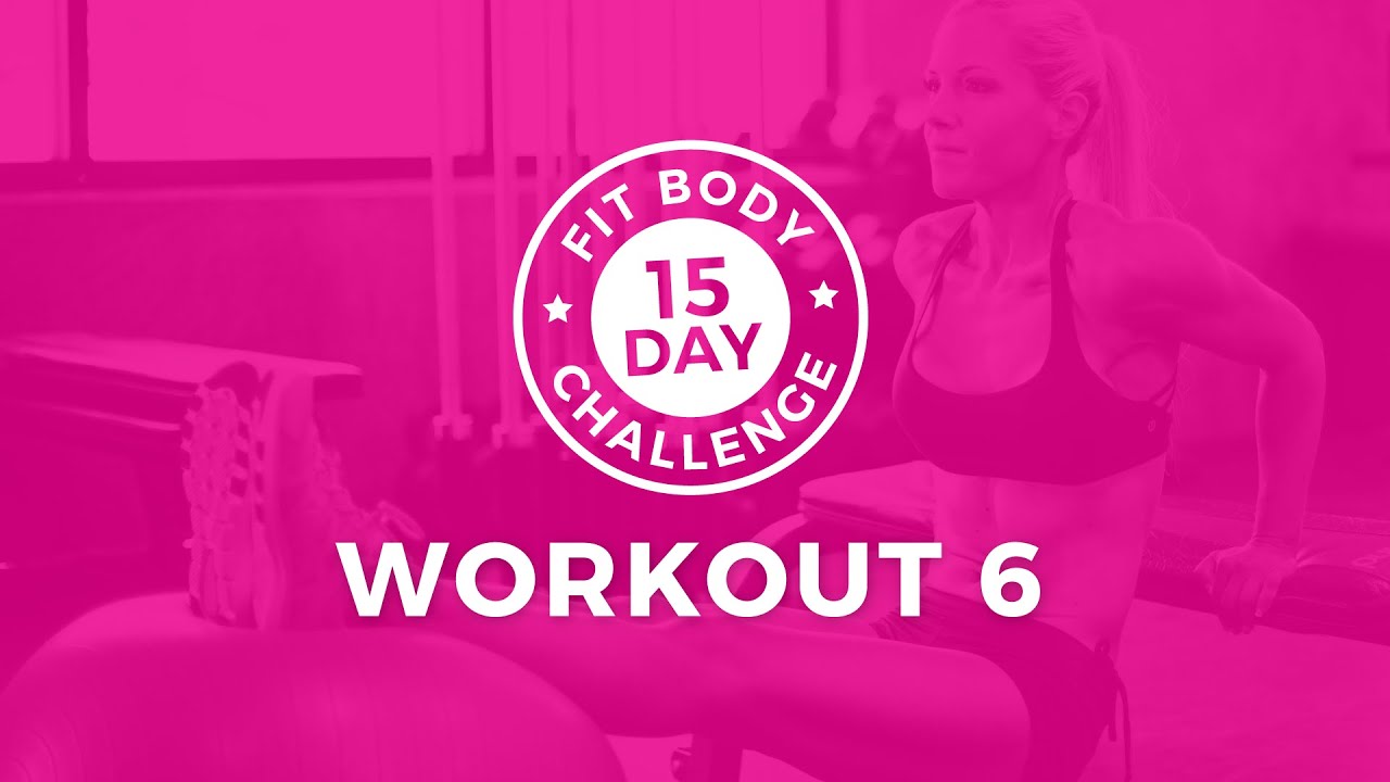 15 Day Challenge Workout 6 Youtube