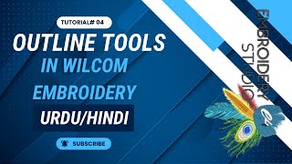 Outline Tools and Options in Wilcom Embroidery | Lec# 4 | Urdu/Hindi | By Embroidery Vision |