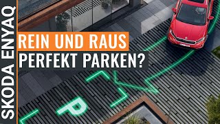 Die Skoda ENYAQ Parkassistenten im Test: So funktionieren sie und wann kommt remote parking?🚗💡