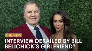 Interview Derailed By Bill Belichick’s Girlfriend?