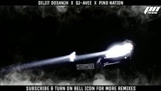 G.O.A.T [REMIX] Diljit Dosanjh | Karan Aujla Ft. DJ AVEE X PIND NATION