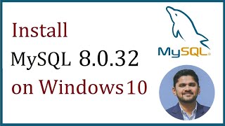 How to install MySQL 8.0.32 Server and Workbench latest version on Windows 10