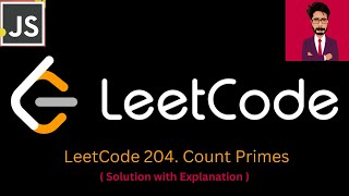 26. LeetCode 204. Count Primes [ JAVASCRIPT ]
