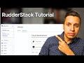 RudderStack Tutorial: Everything You Need to Know in 2025