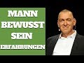 Mann Bewusst Sein Erfahrungen | Orlando Owen Erfahrungen | Test