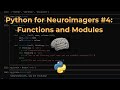 Python for Neuroimagers, Part 4: Functions and Modules