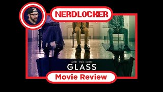 Nerdlocker Movie Review - Glass