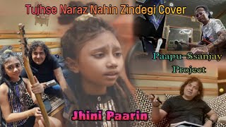 Tujhse Naraz Nahin Zindegi Cover//Jhini Paarin//Paapu-Ssanjay