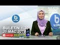 Buletin 1.30 (2019) | Ahad, 31 Mac