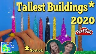World's Tallest Buildings 2020* || Top 10 Supertall Skyscrapers || Super Cool Play-Doh Puzzle