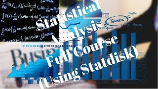 Full Statistical Analysis Course using Statdisk