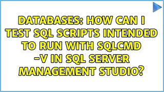 How can I test sql scripts intended to run with sqlcmd -v in Sql Server Management Studio?