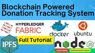 Hyperledger Fabric Project | Donation Tracking System | Full Tutorial