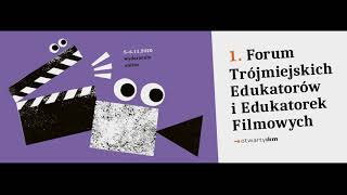 Dyskusja o trójmiejskiej edukacji filmowej | Forum Trójmiejskich Edukatorów i Edukatorek Filmowych