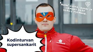 Kodinturvan supersankarit - Hae nyt Verisurelle!⎪Duunitori