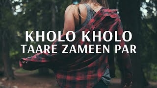 Kholo Kholo- Taare Zameen Par| Youtube Shorts| (Vertical Video)