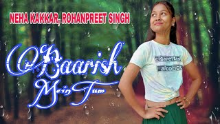 Baarish Mein Tum | Neha Kakkar, Rohanpreet | Gauahar K, Zaid D |  Dance Video | Easy Dance Steps