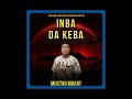 Muktar m dart INBA DA KEBA official music 2023