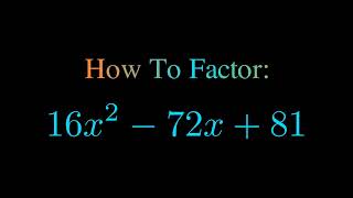 Factor 16x^2 - 72x + 81