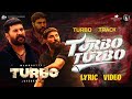 TURBO TURBO Movie Lyrical Video | Turbo | Mammootty |Vysakh |Midhun Manuel Thomas |MammoottyKampany