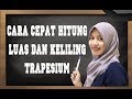 Cara Mencari Luas dan Keliling Trapesium dengan Rumus + Penjelasannya