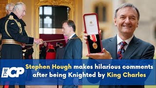 Stephen Hough makes hilarious comments after being Knighted by King Charles