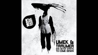 Umek vs Traumer - She Never Wants To Come Down (Original Mix) [1605-054]