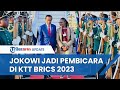 Jokowi Jadi Pembicara di KTT BRICS 2023 meski Indonesia Bukan Anggota, Akan Jadi Calon Anggota Baru?