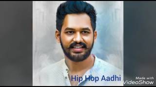 For Hip Hop Tamizha Aadhi na fan