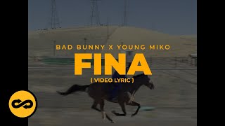 Bad Bunny ft. Young Miko - Fina (Letra/Lyrics) | nadie sabe lo que va a pasar mañana